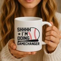 Shhhh I'm Doing Gamechanger Funny Baseball Players Coffee Mug thumb 3