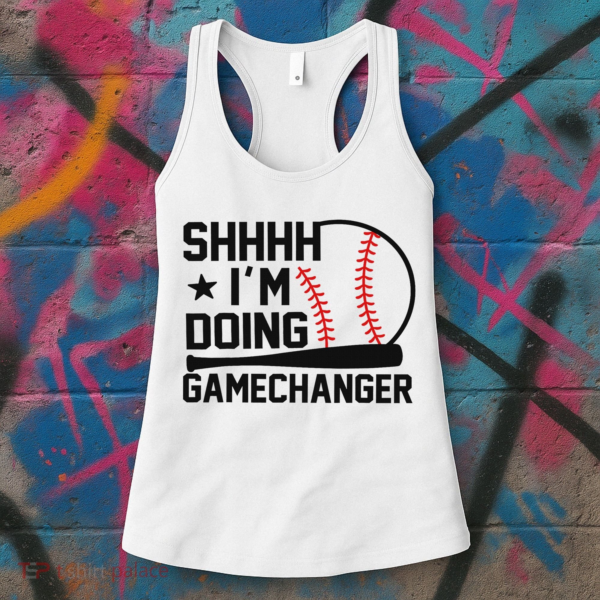 Shhhh I'm Doing Gamechanger Funny Baseball Players Women's Tank Top
