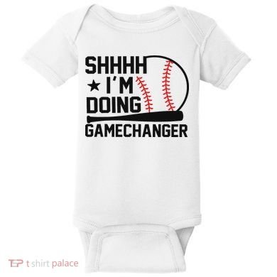 Shhhh I'm Doing Gamechanger Funny Baseball Players Baby Bodysuit