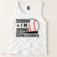 Shhhh I'm Doing Gamechanger Funny Baseball Players Tank Top thumb 2