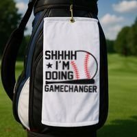 Shhhh I'm Doing Gamechanger Funny Baseball Players Golf Towel thumb 2