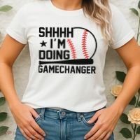 Shhhh I'm Doing Gamechanger Funny Baseball Players Women's T-Shirt thumb 2
