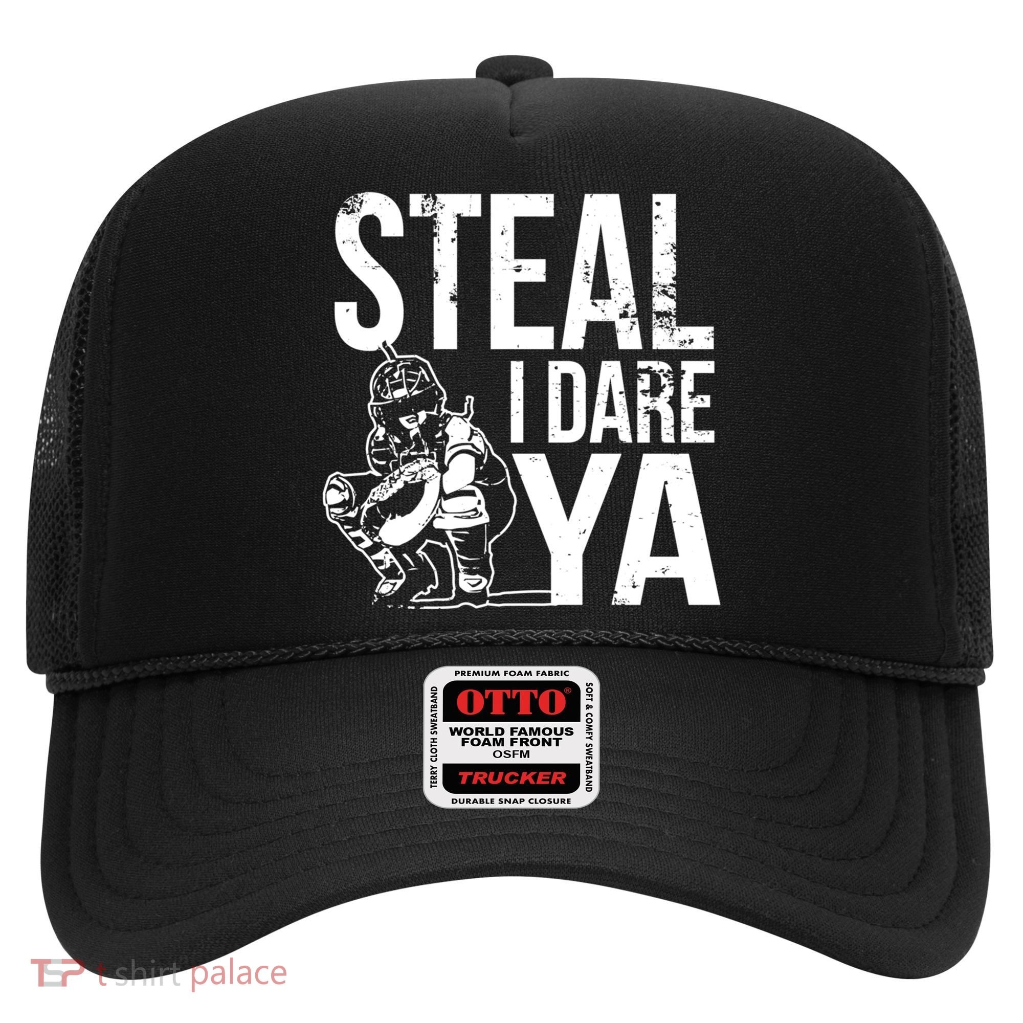 Steal I Dare Ya Funny Softball Catcher Team Sport Gift Hat