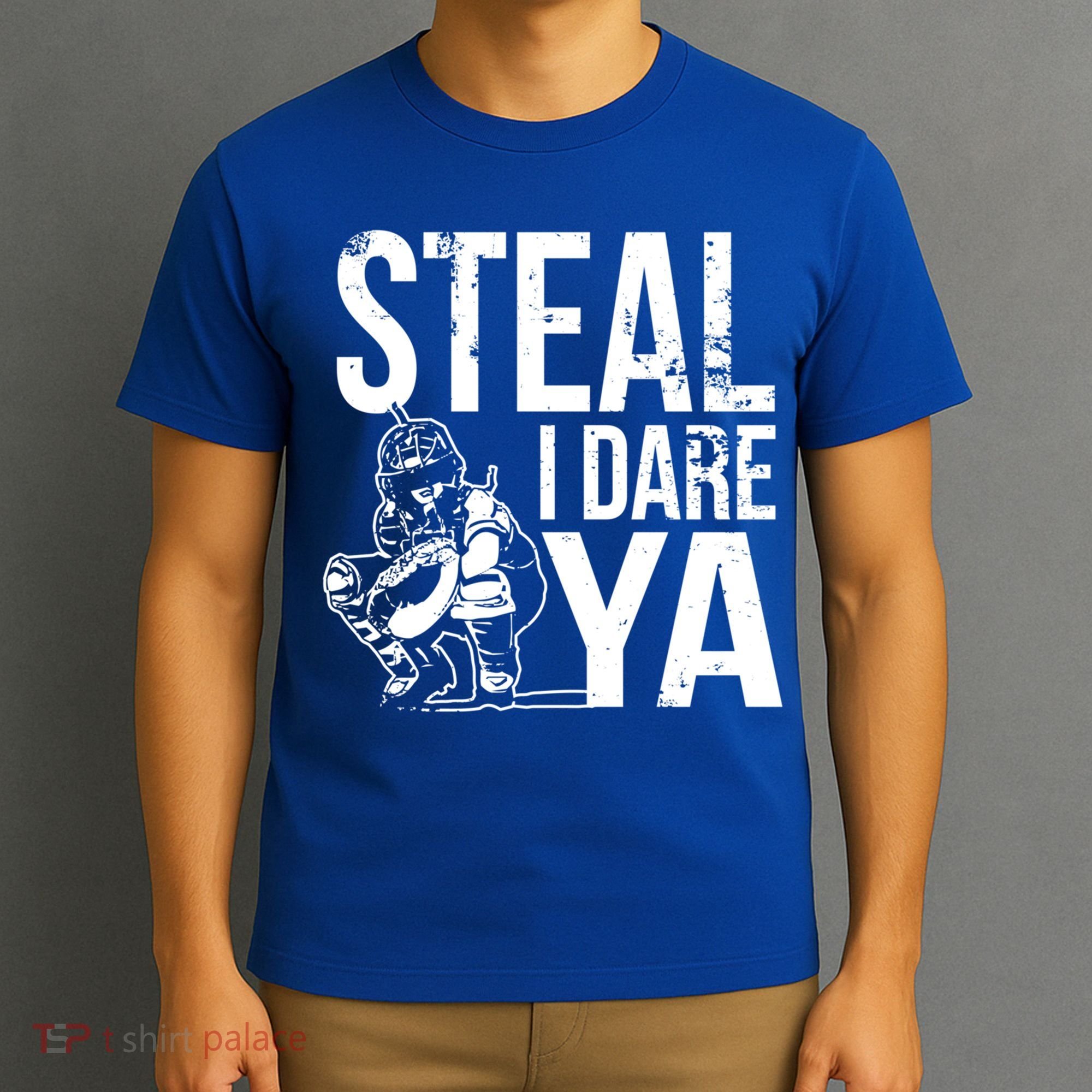 Steal I Dare Ya Funny Softball Catcher Team Sport Gift T-Shirt
