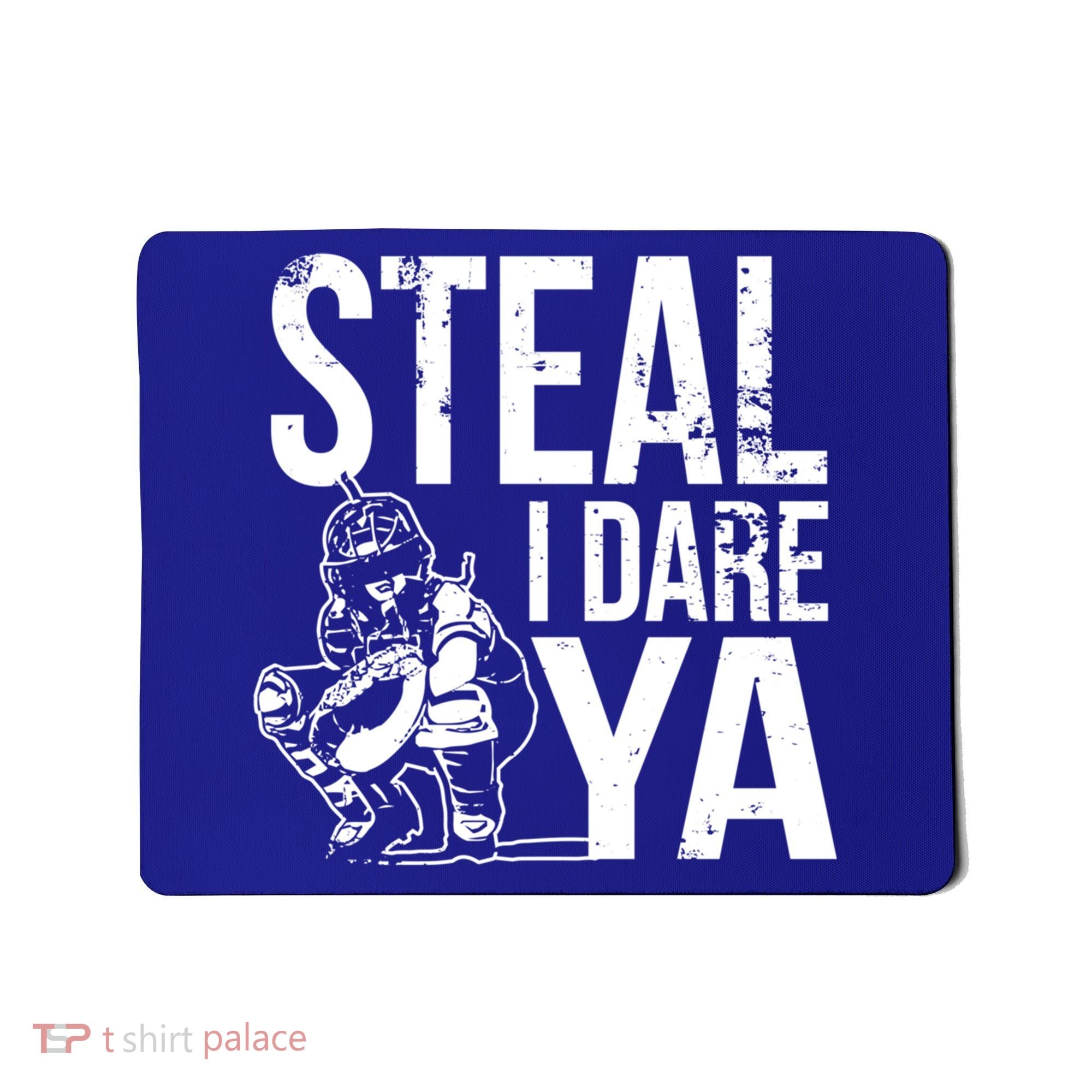 Steal I Dare Ya Funny Softball Catcher Team Sport Gift Mousepad