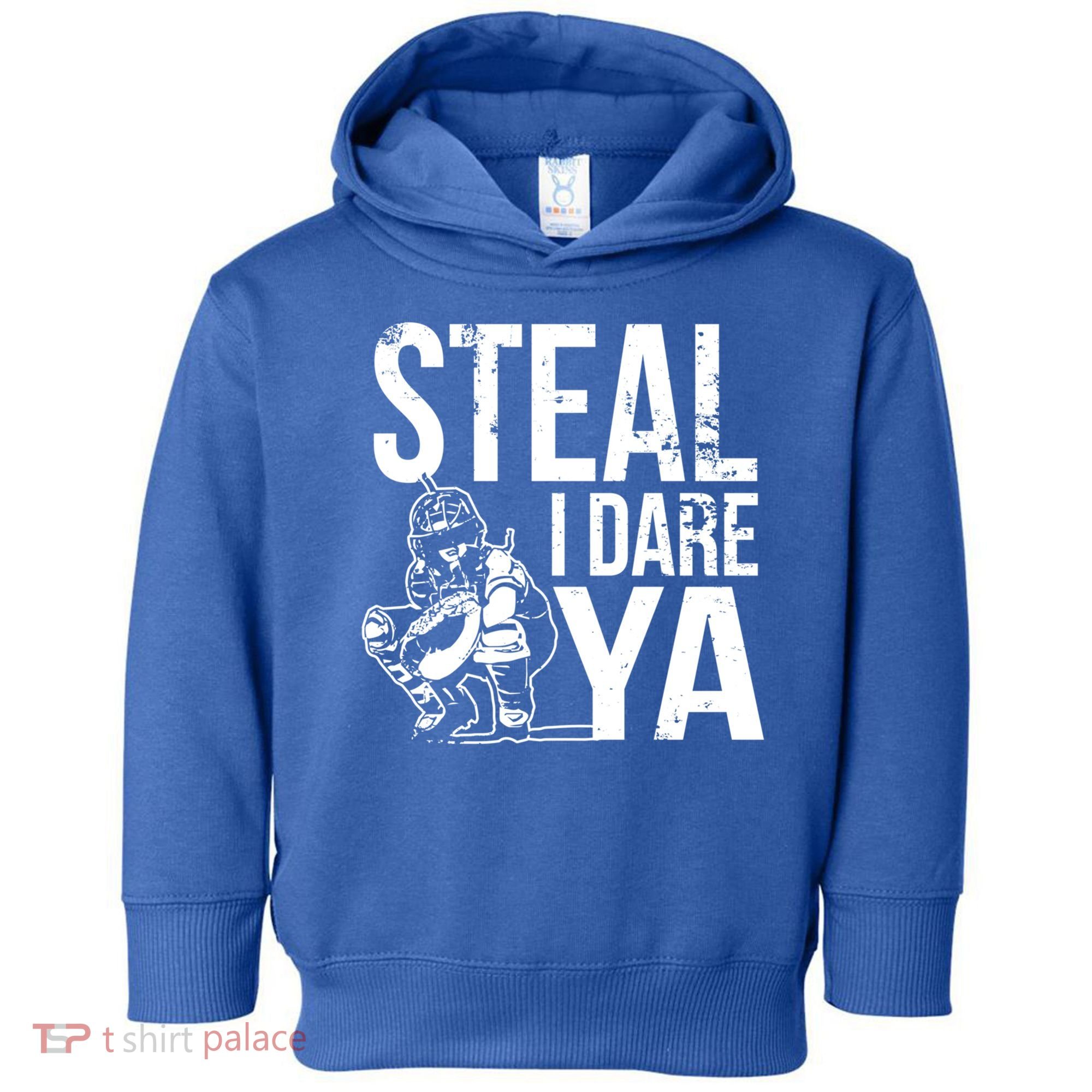 Steal I Dare Ya Funny Softball Catcher Team Sport Gift Toddler Hoodie