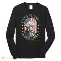 Suck It England George Washington 1776 Usa Funny Long Sleeve Shirt thumb 0