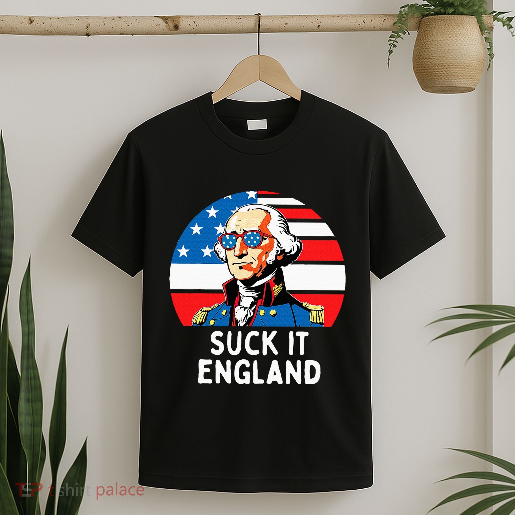 Suck It England Funny 4th Of July Usa George Washington T-Shirt