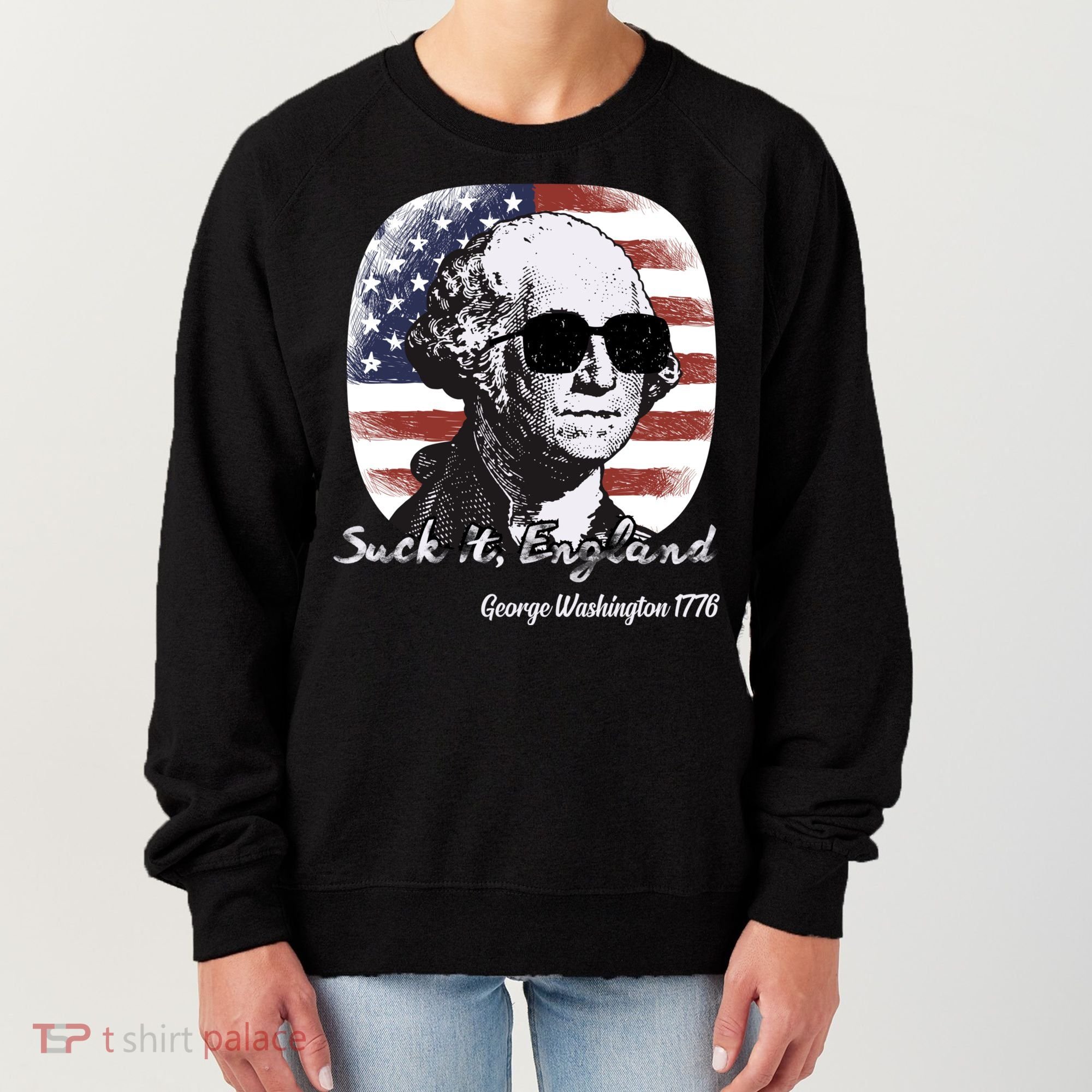 Suck It England Funny 4th Of July George Washington 1776 Women's Sweatshirt