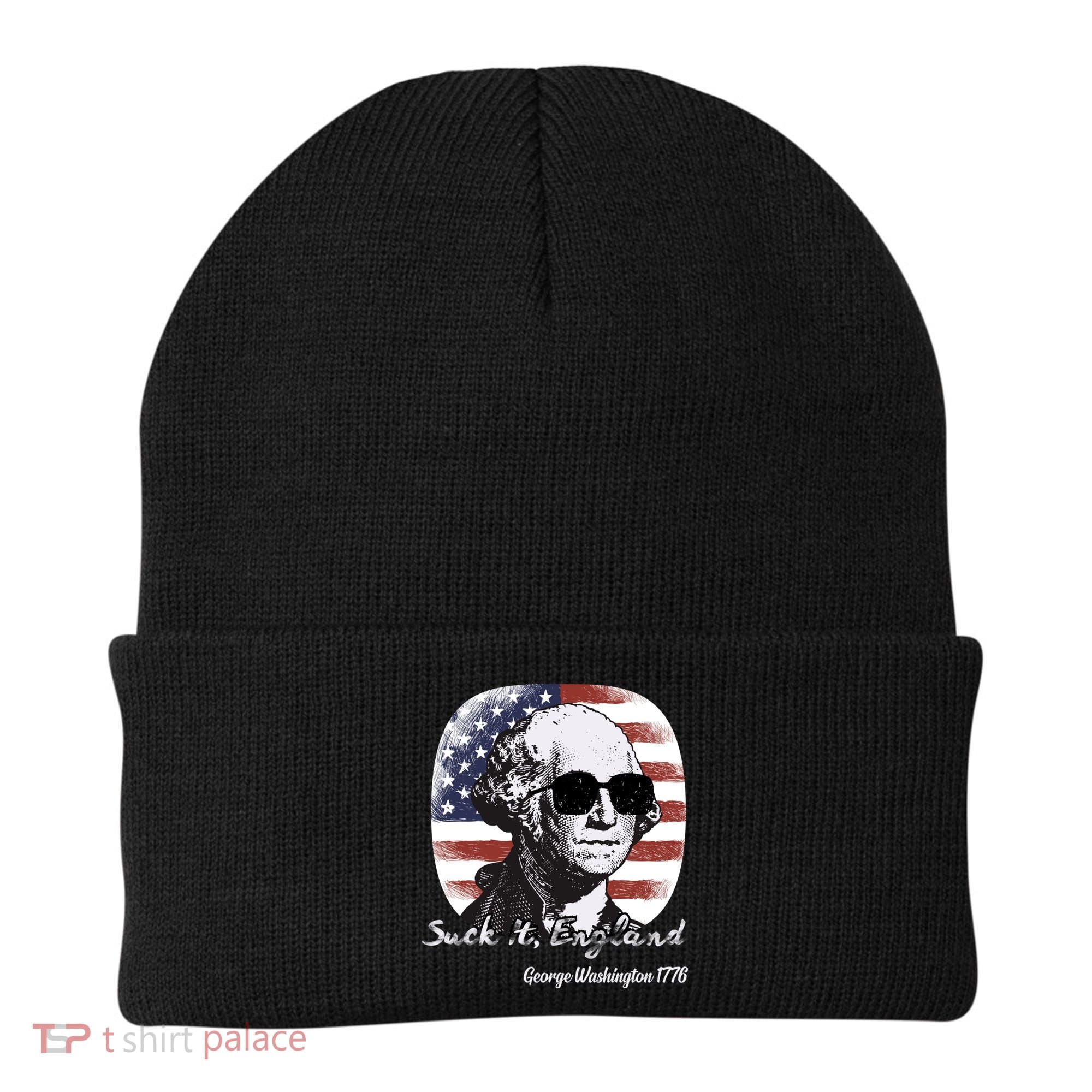 Suck It England Funny 4th Of July George Washington 1776 Beanie