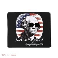 Suck It England Funny 4th Of July George Washington 1776 Mousepad thumb 0