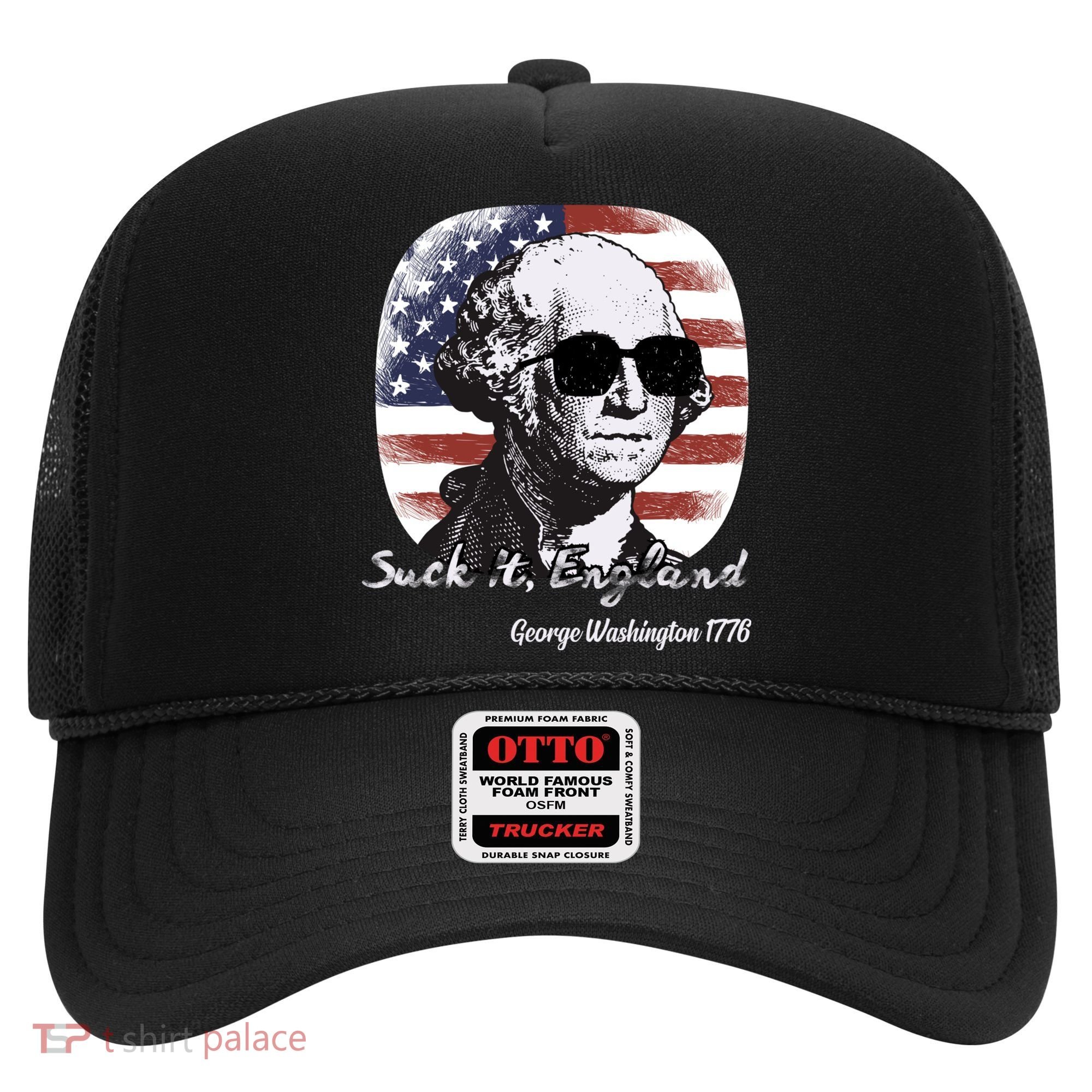 Suck It England Funny 4th Of July George Washington 1776 Hat