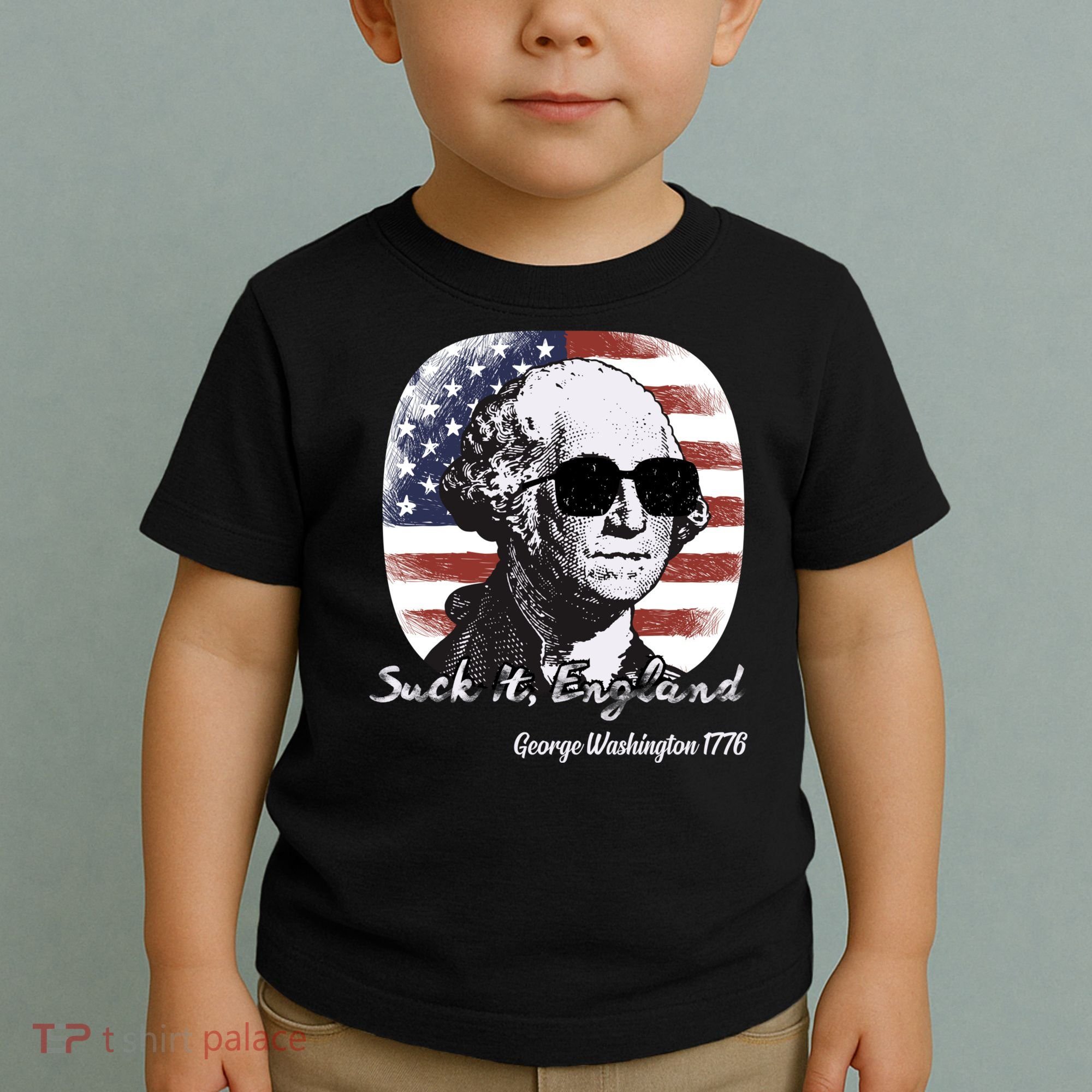 Suck It England Funny 4th Of July George Washington 1776 Toddler T-Shirt