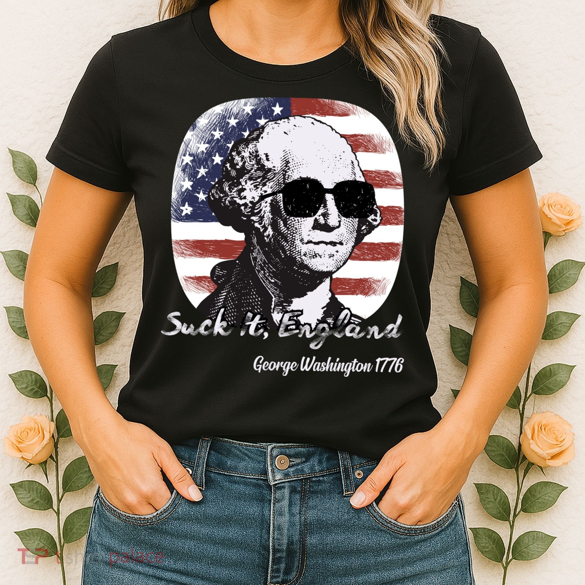 Suck It England Funny 4th Of July George Washington 1776 Women's T-Shirt