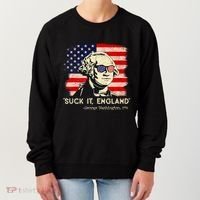 Suck It England Funny 4th Of July Funny George Washington Women's Sweatshirt thumb 0