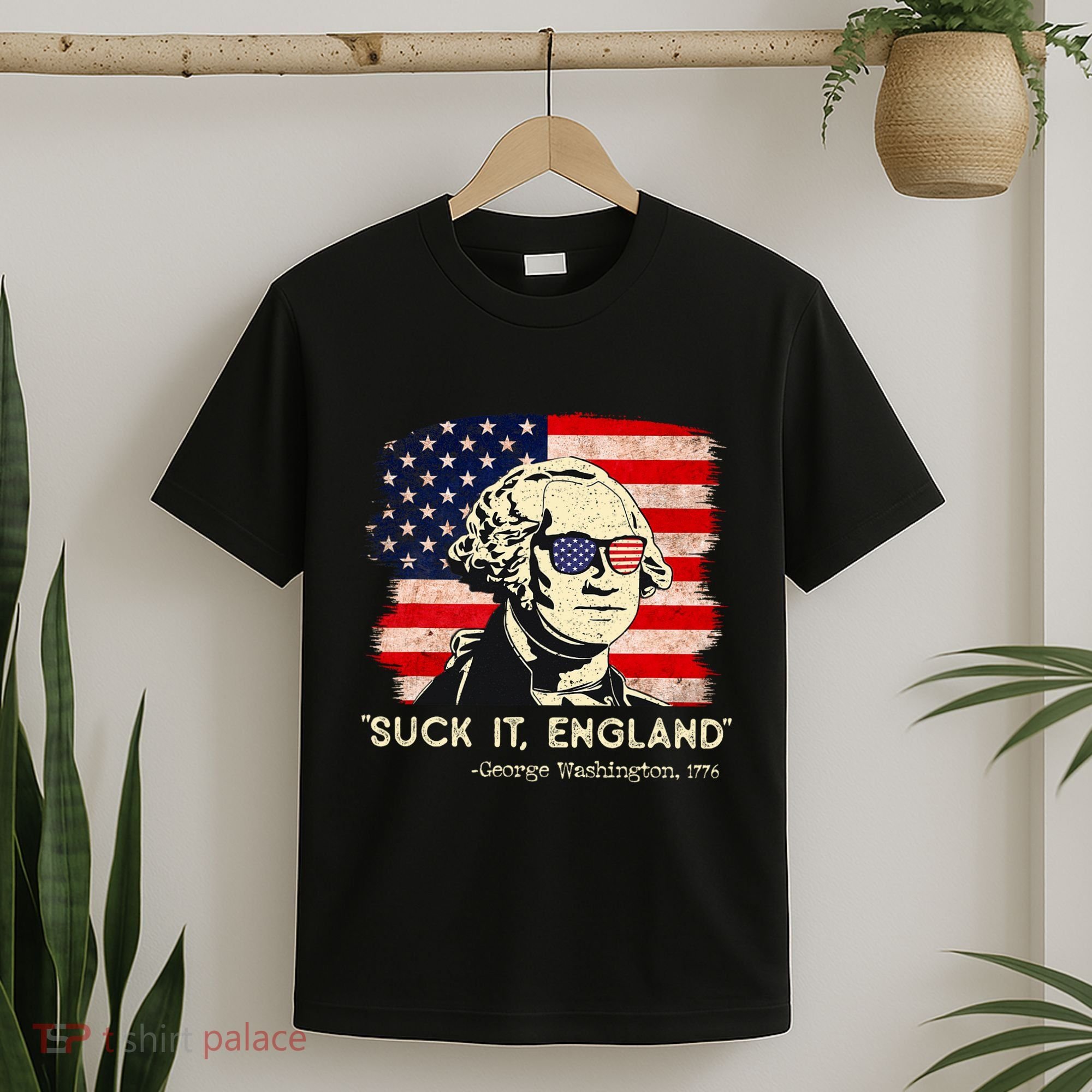 Suck It England Funny 4th Of July Funny George Washington T-Shirt