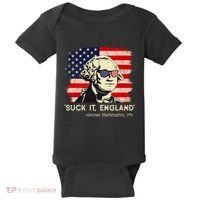 Suck It England Funny 4th Of July Funny George Washington Baby Bodysuit thumb 0