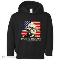 Suck It England Funny 4th Of July Funny George Washington Toddler Hoodie thumb 0
