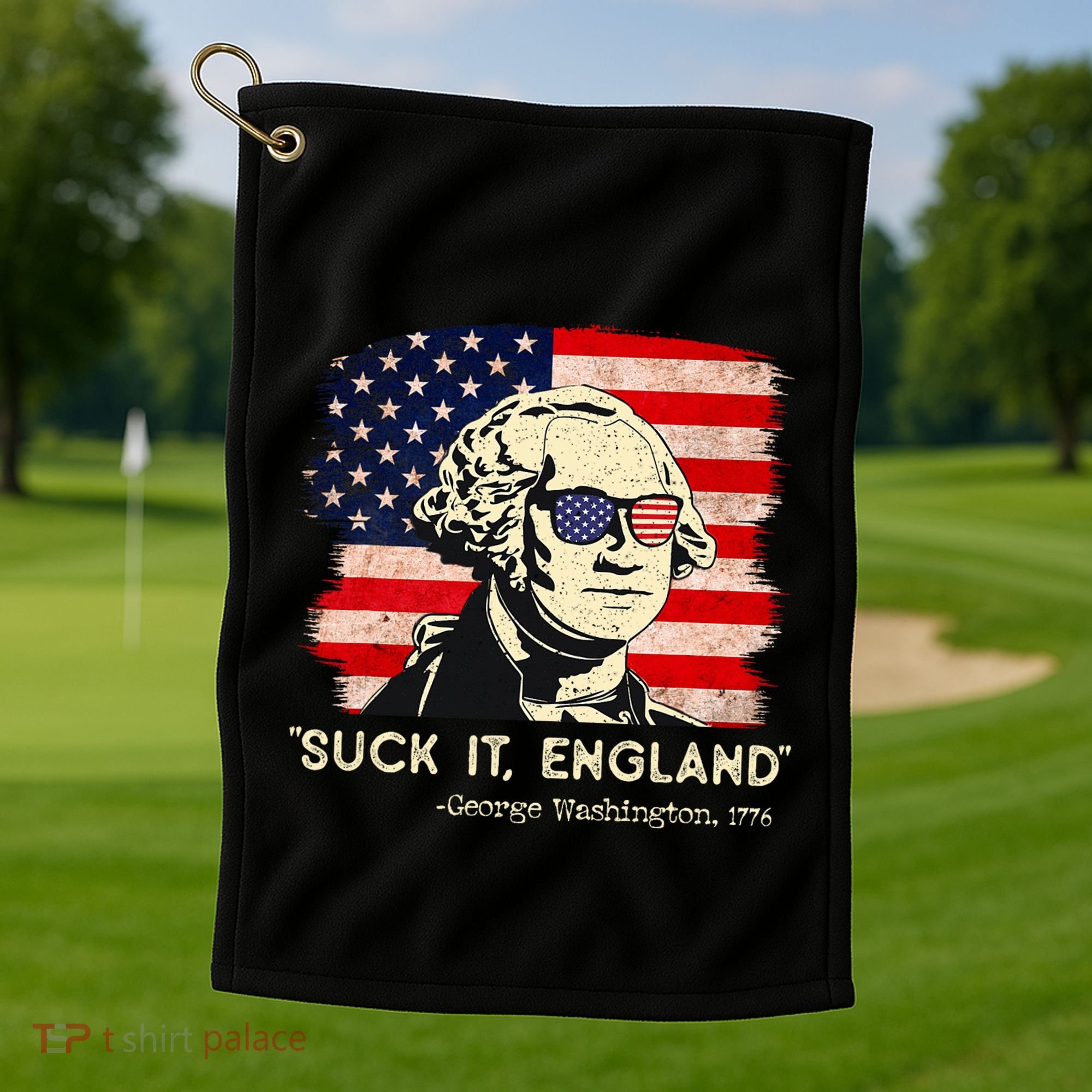 Suck It England Funny 4th Of July Funny George Washington Golf Towel