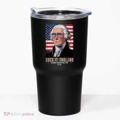 Suck It England 1776 George Washington Tumbler