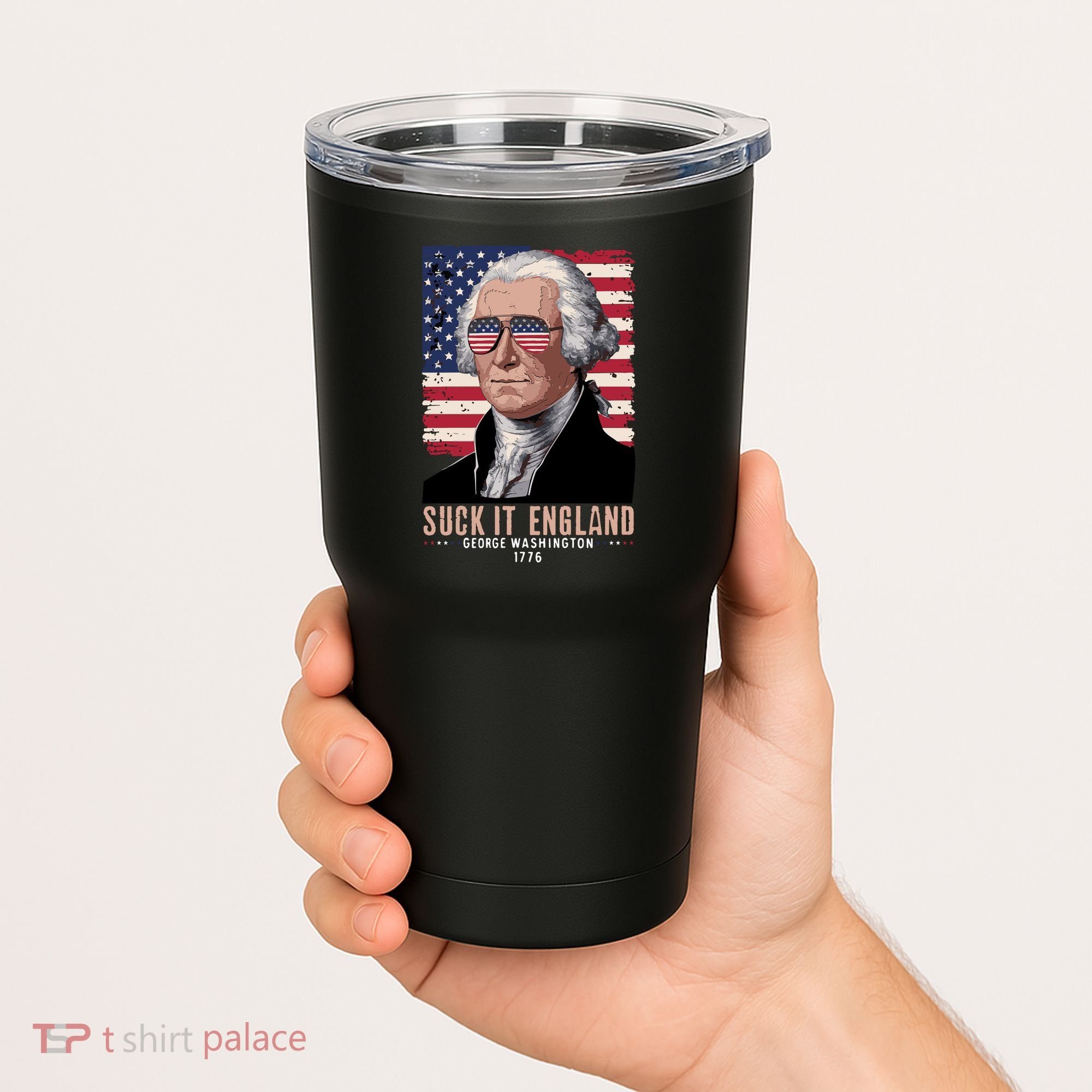 Suck It England 1776 George Washington Tumbler