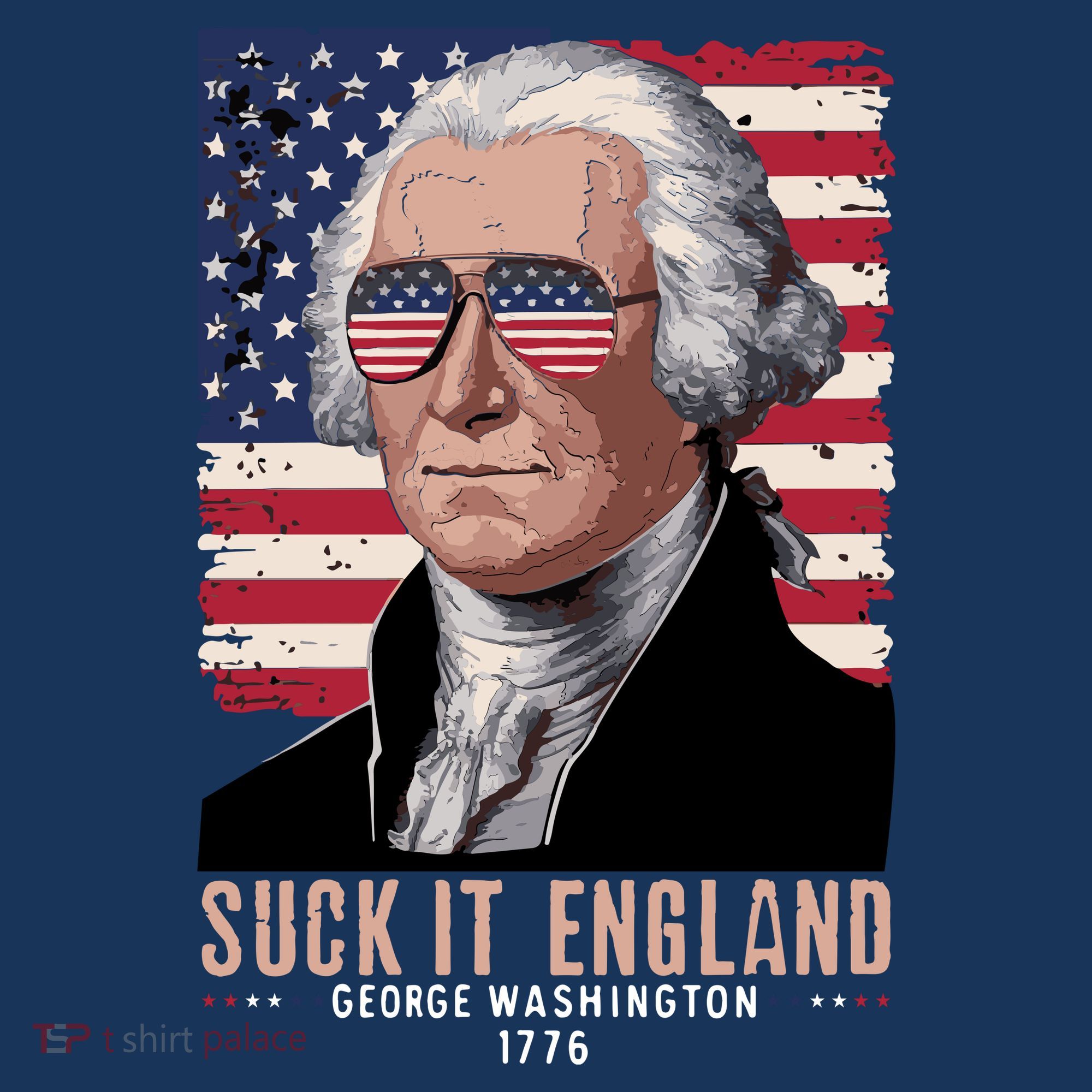 Suck It England 1776 George Washington Sweatshirt