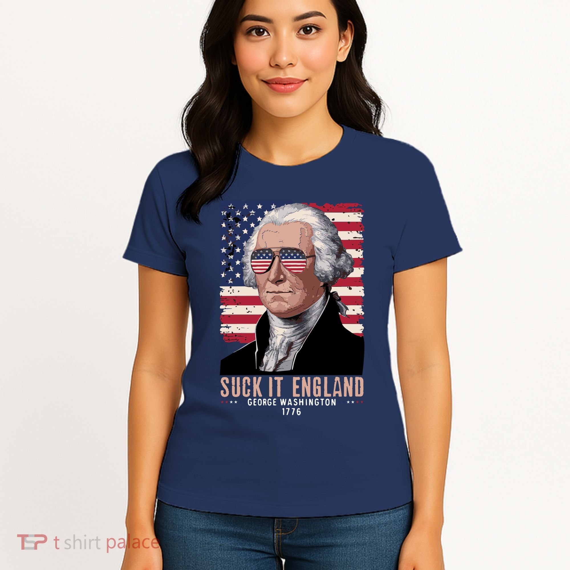 Suck It England 1776 George Washington Women's T-Shirt