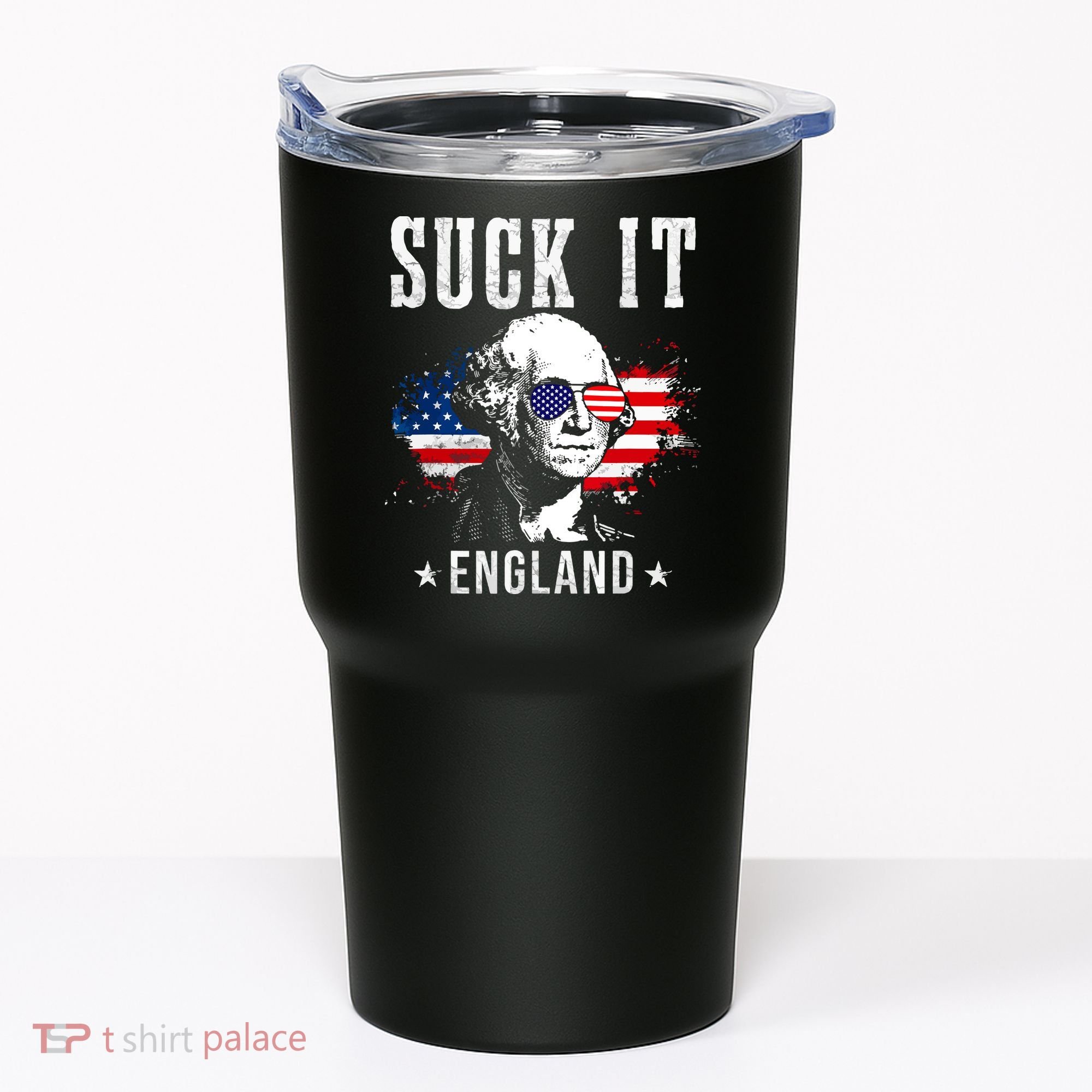 Suck It England Funny 4th Of July George Washington 1776 Tumbler