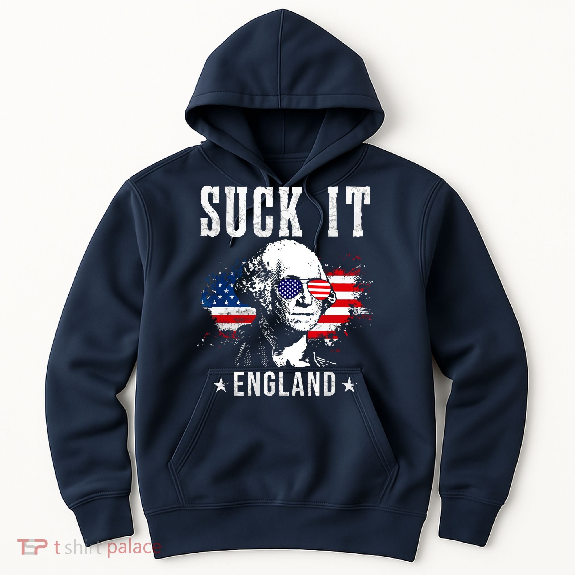 Suck It England Funny 4th Of July George Washington 1776 Hoodie