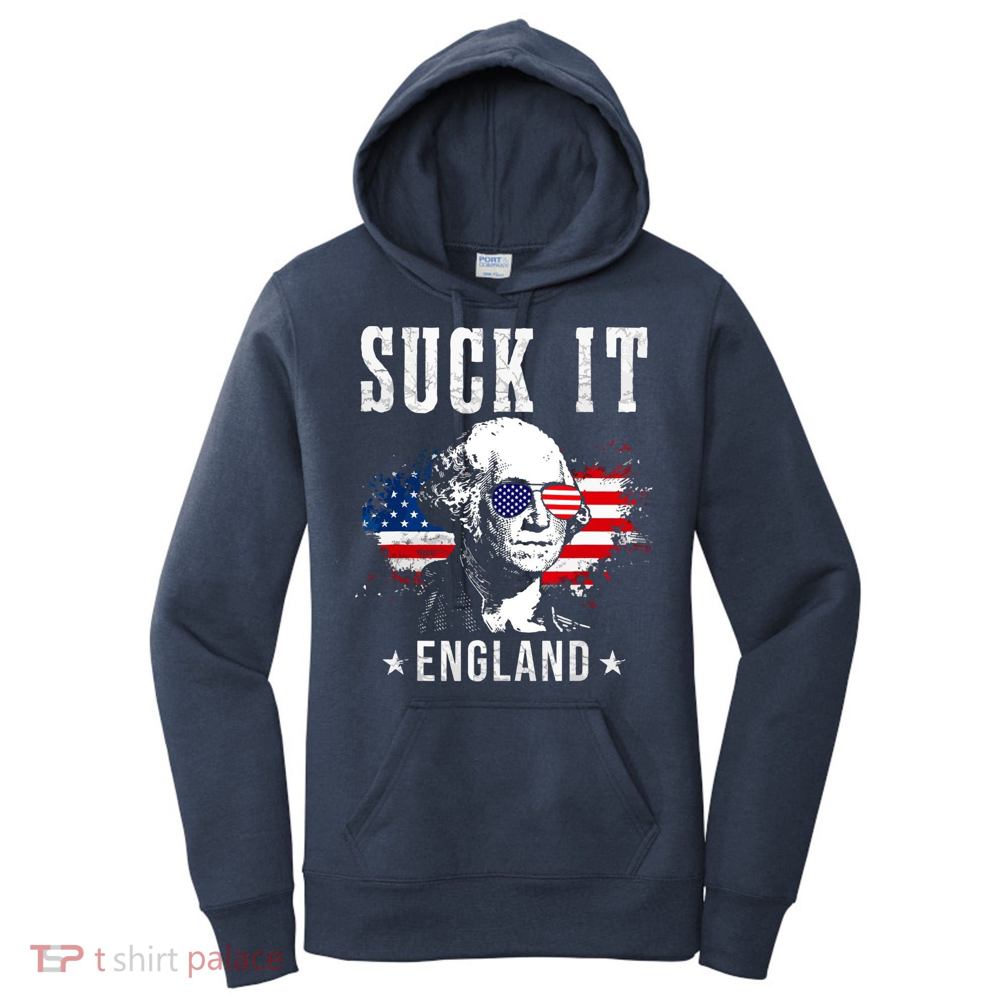 Suck It England Funny 4th Of July George Washington 1776 Women's Hoodie