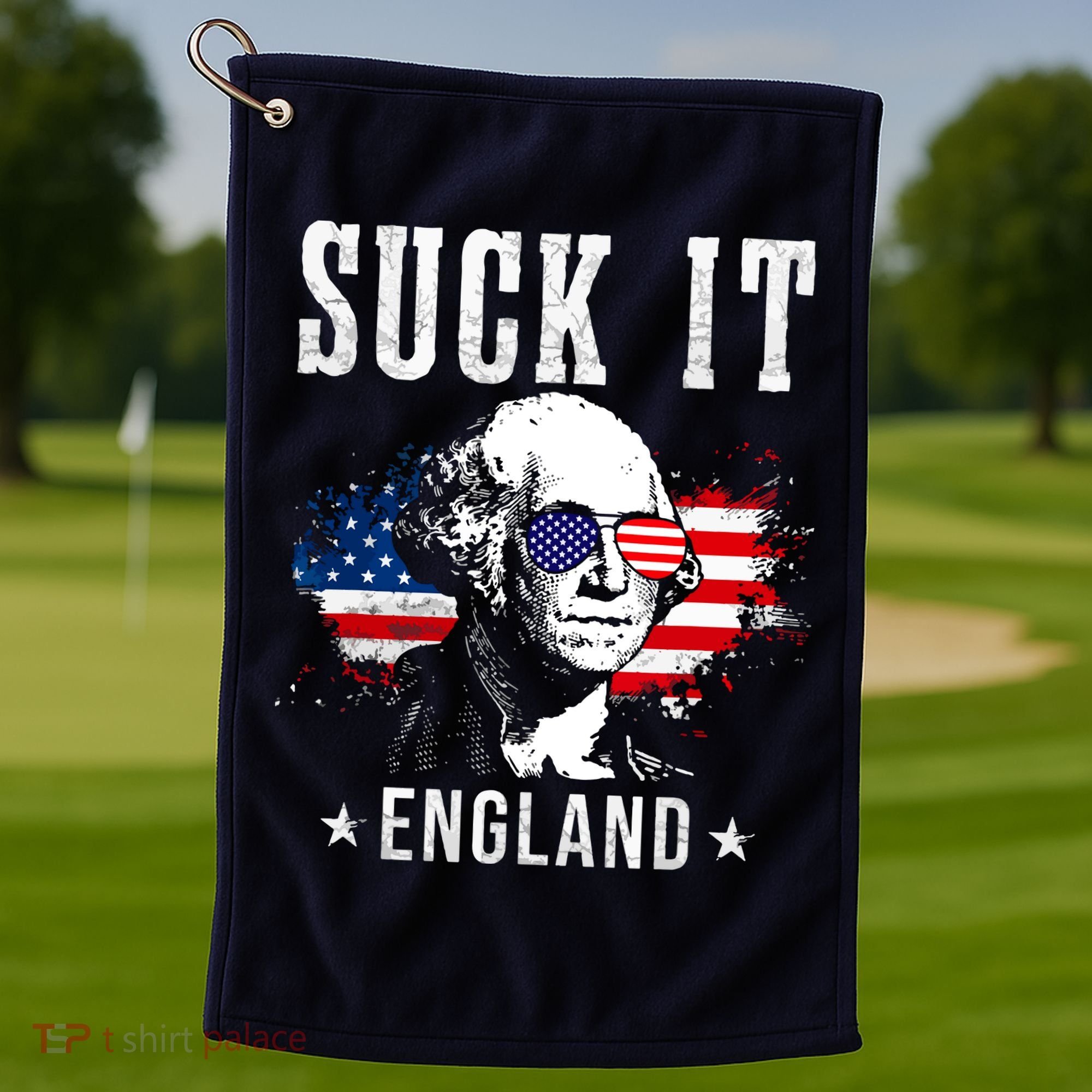 Suck It England Funny 4th Of July George Washington 1776 Golf Towel