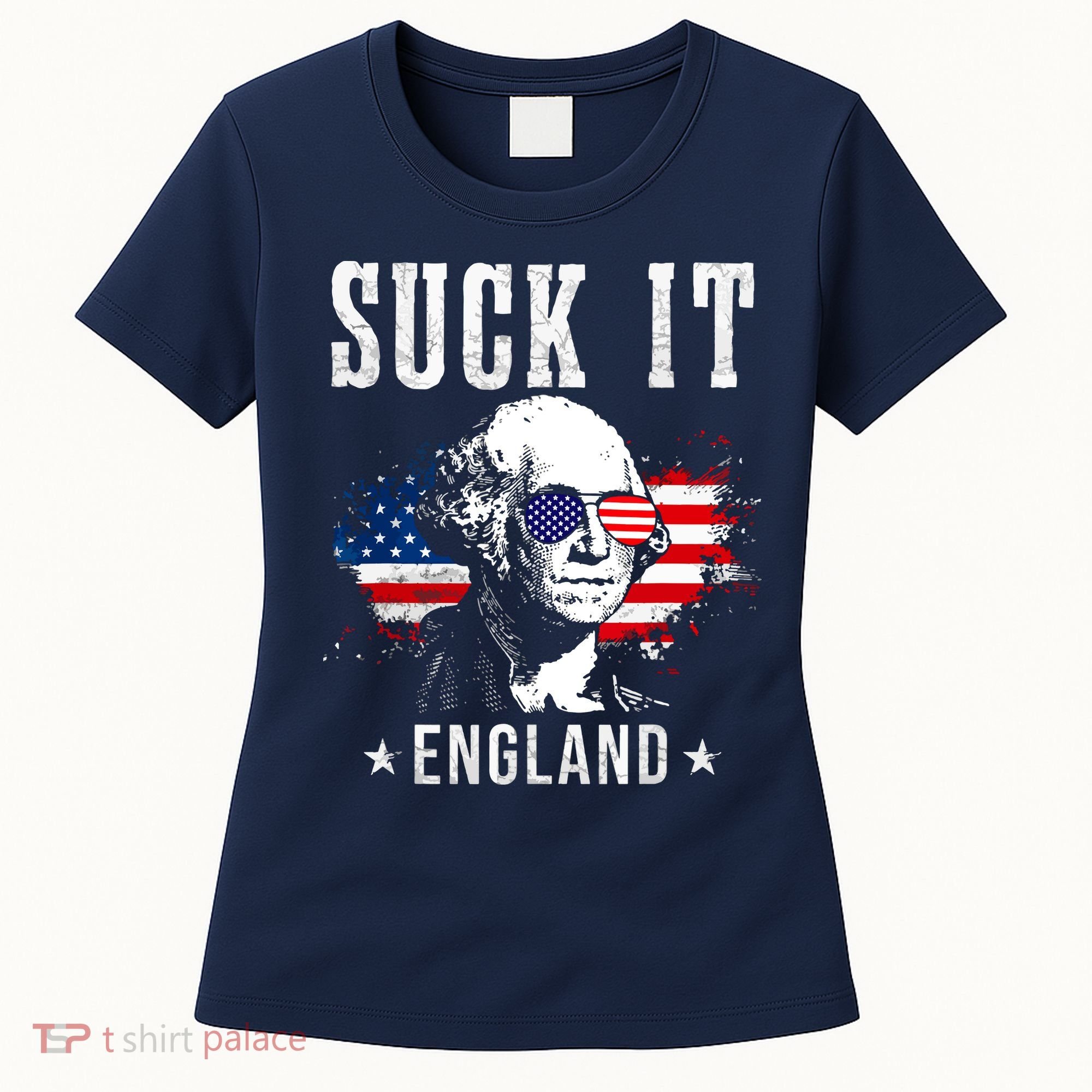 Suck It England Funny 4th Of July George Washington 1776 Women's T-Shirt