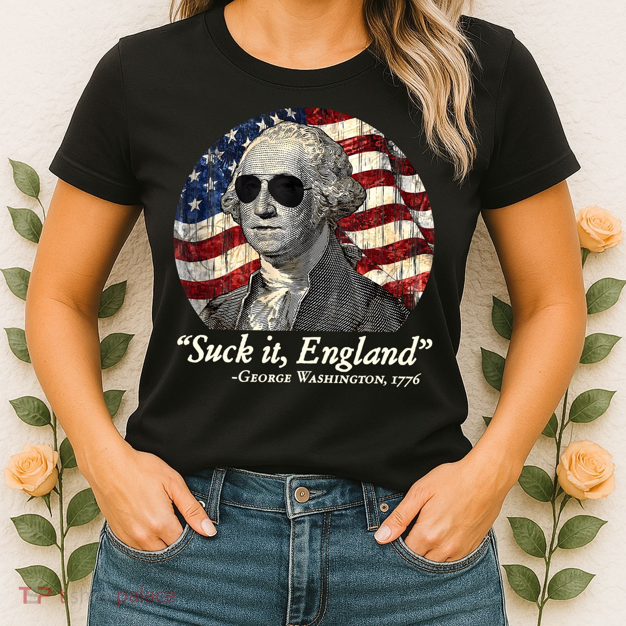 Suck It England Funny 4th Of July George Washington 1776 Women's T-Shirt