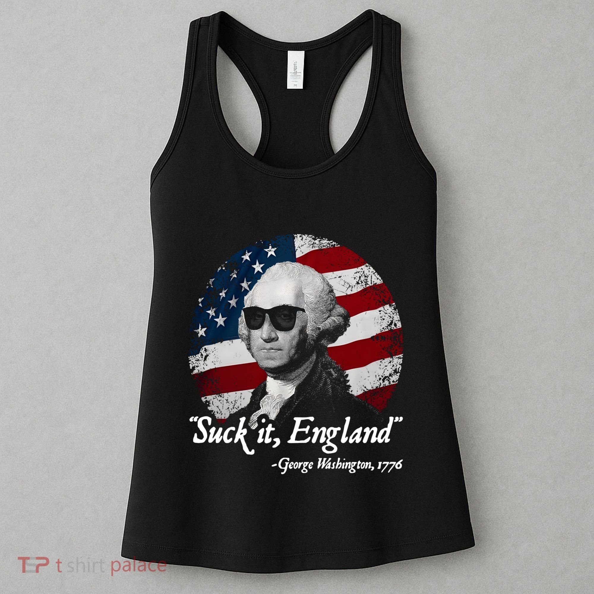 Suck It England Funny 4th Of July George Washington 1776 Women's Tank Top