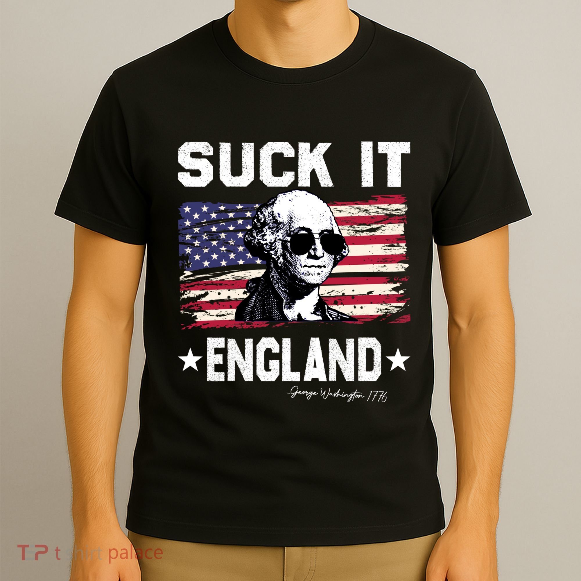 Suck It England Funny 4th Of July George Washington 1776 T-Shirt
