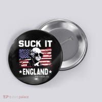 Suck It England Funny 4th Of July George Washington 1776 Button thumb 0