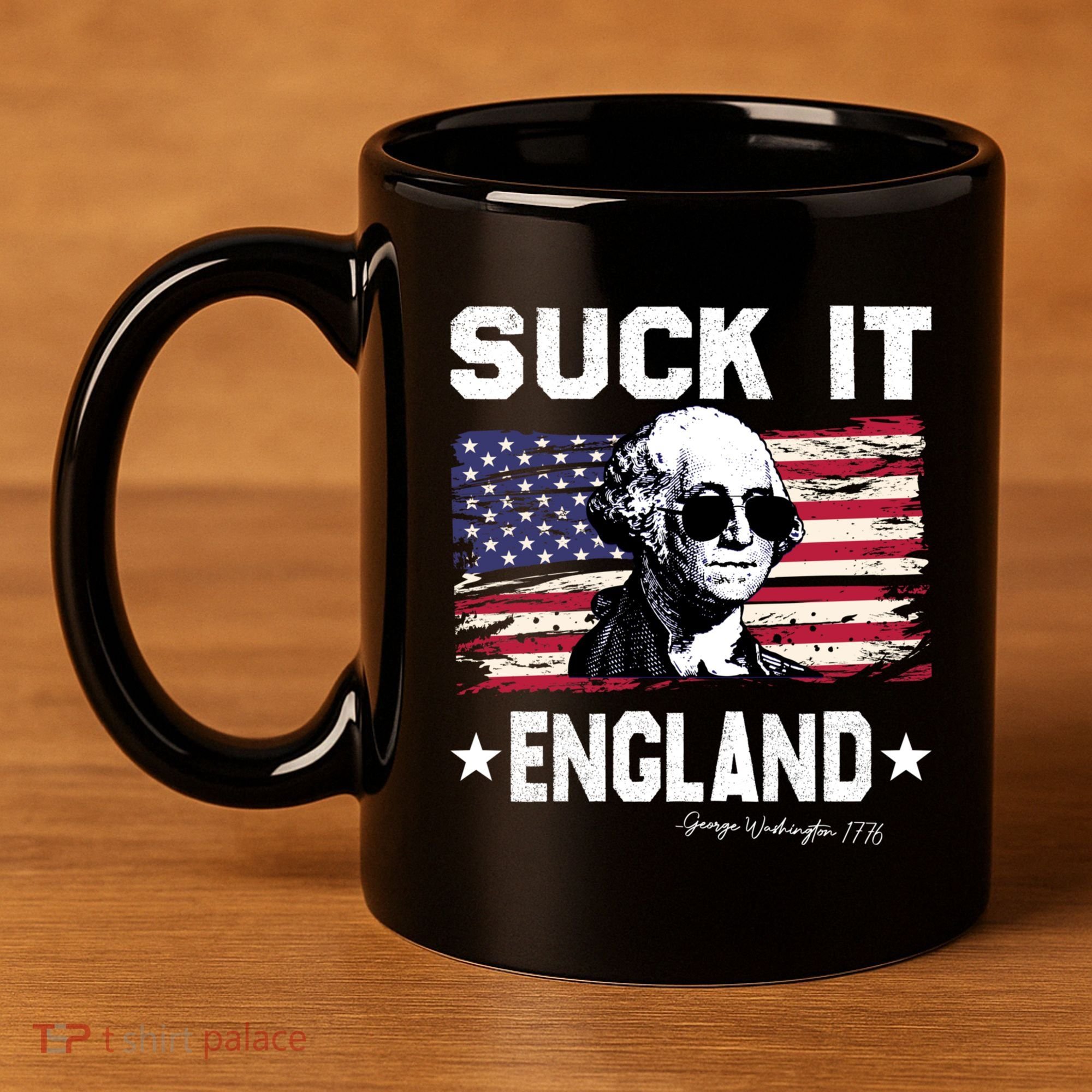 Suck It England Funny 4th Of July George Washington 1776 11oz C Handle Ceramic Mug