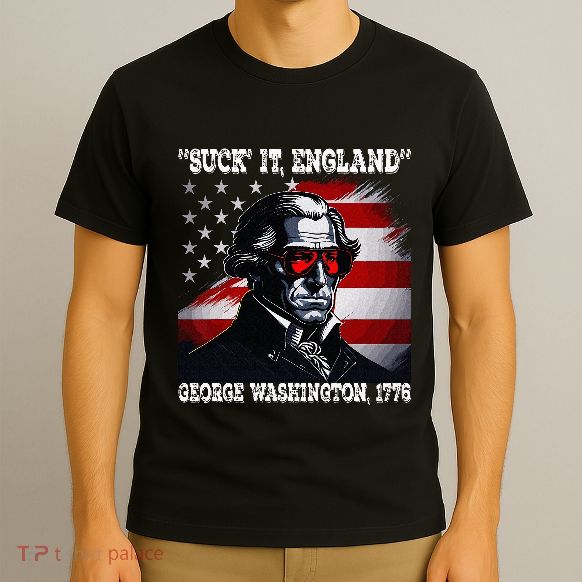 Suck It England 4th of July Funny George Washington 1776 T-Shirt