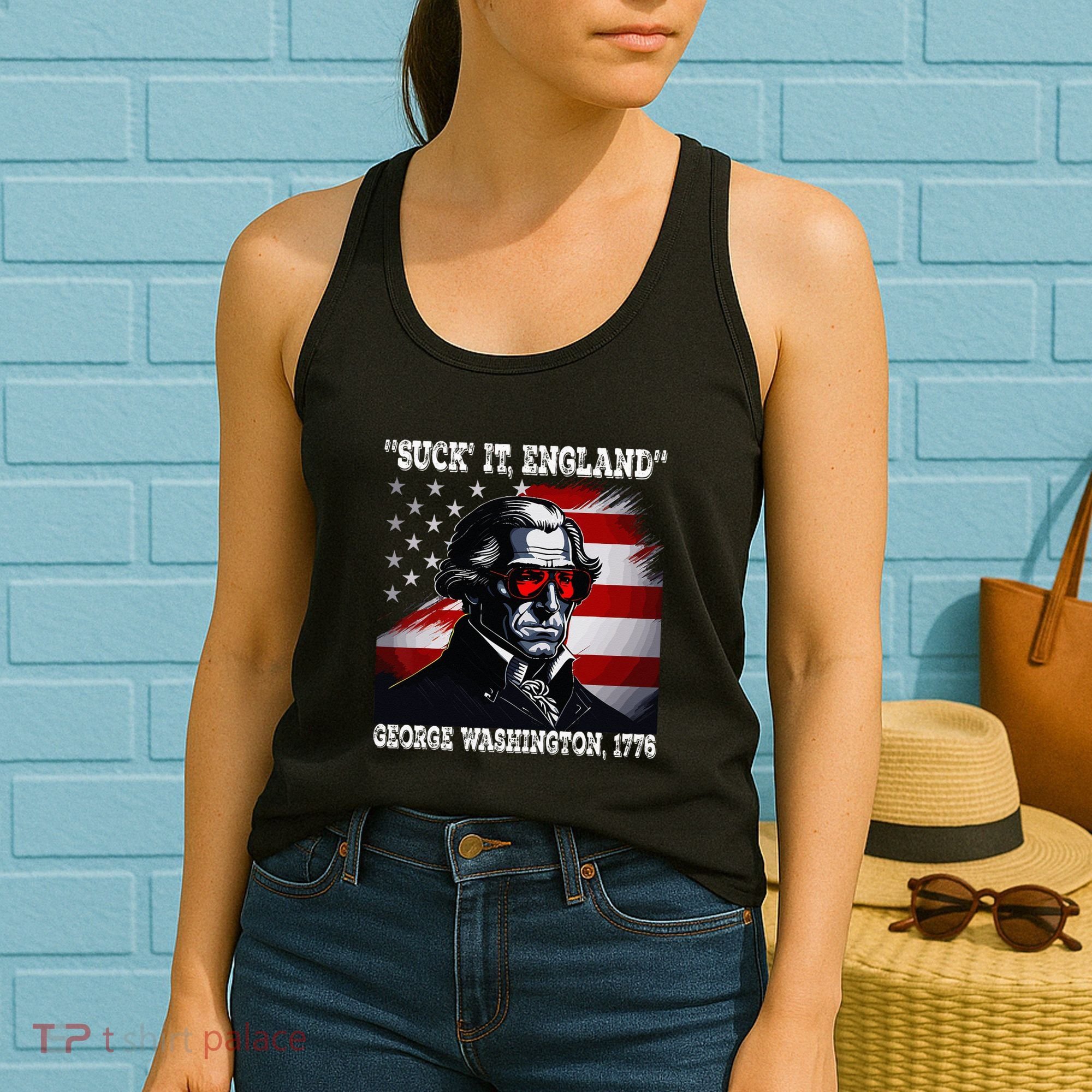 Suck It England 4th of July Funny George Washington 1776 Women's Tank Top