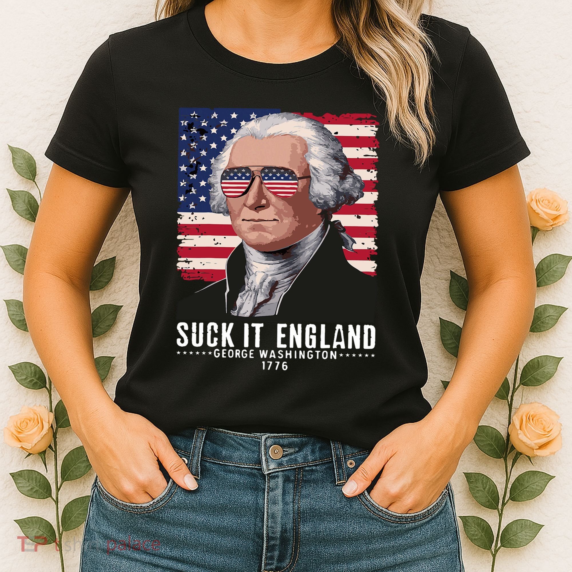 Suck It England Funny 4th Of July George Washington 1776 Women's T-Shirt