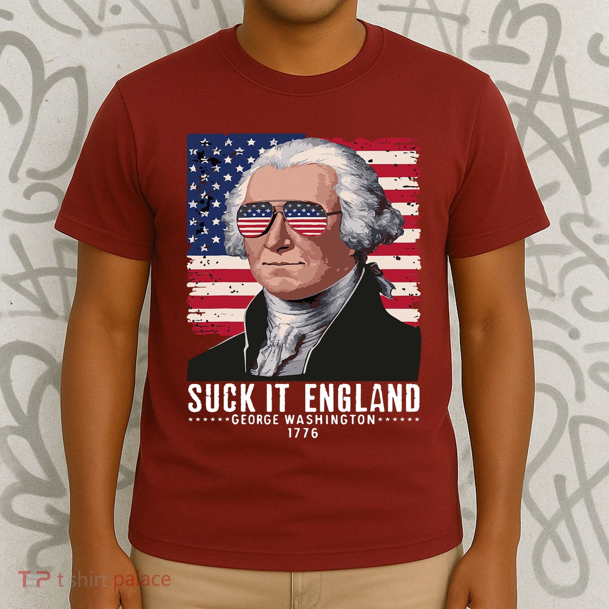 Suck It England Funny 4th Of July George Washington 1776 T-Shirt