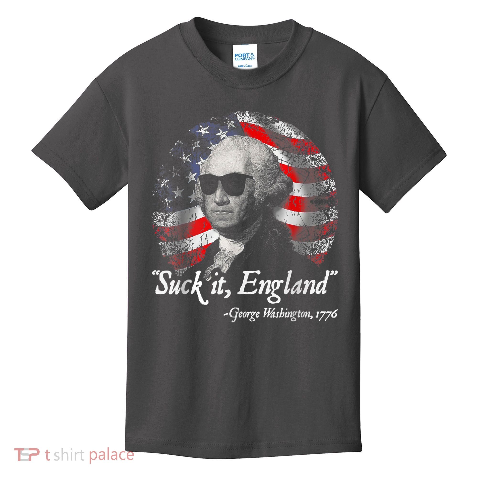 Suck It England Funny 4th Of July George Washington 1776 Kids T-Shirt