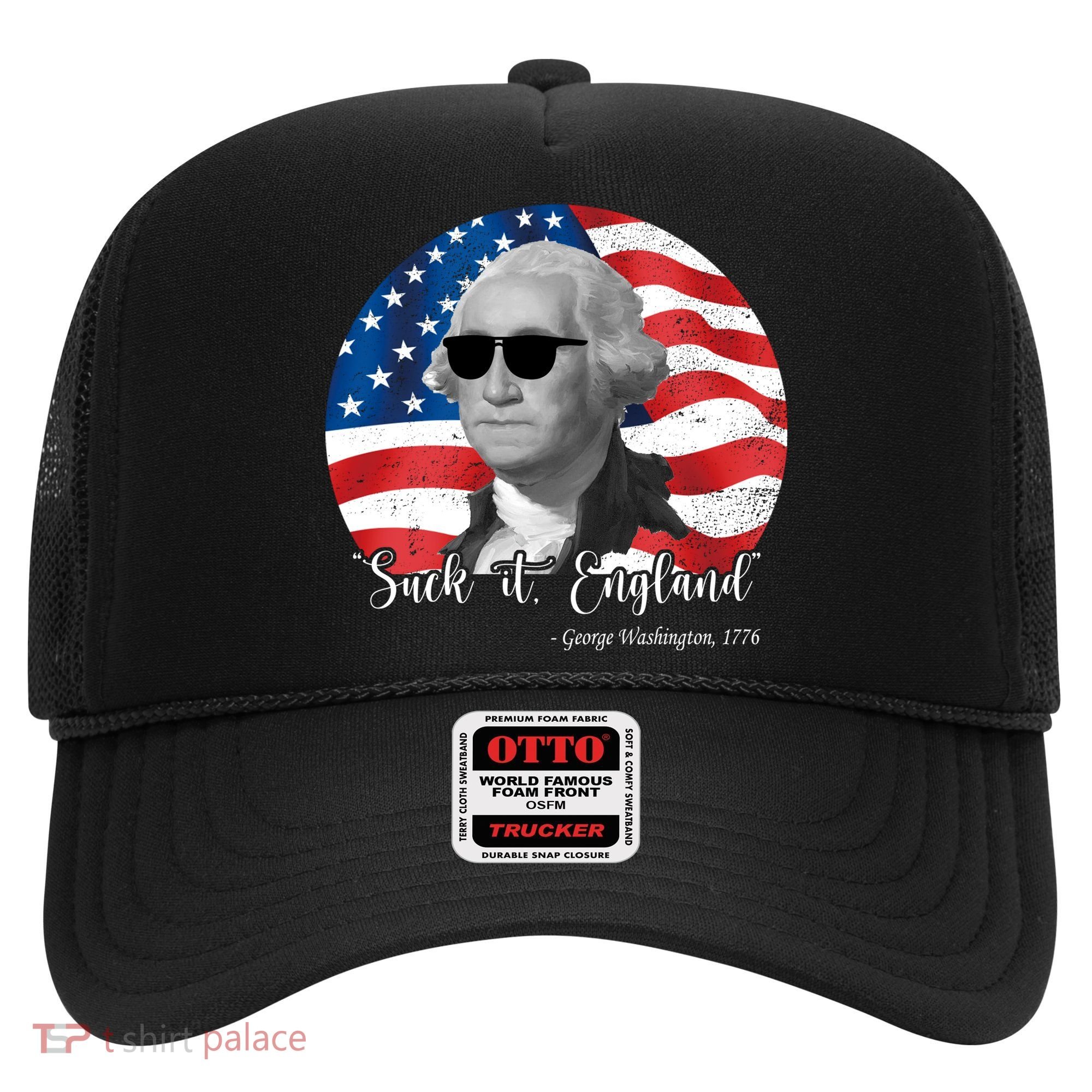 Suck It England George Washing 1776 Funny Hat