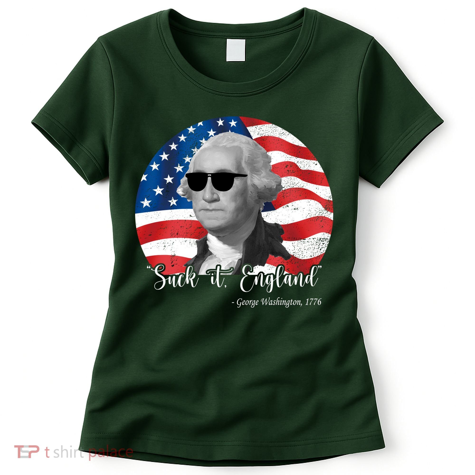 Suck It England George Washing 1776 Funny Women's T-Shirt