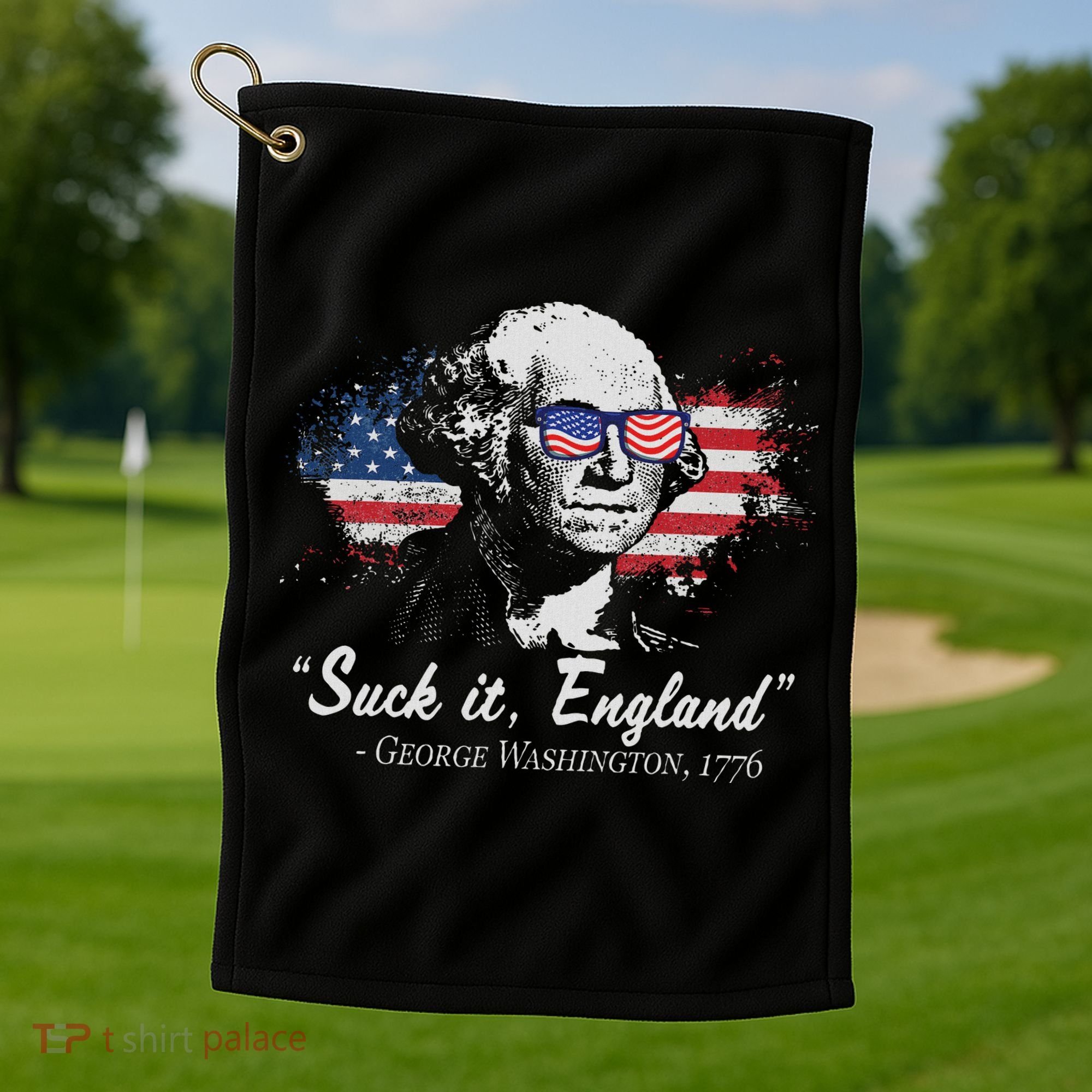Suck It England Funny 4th Of July George Washington 1776 Golf Towel