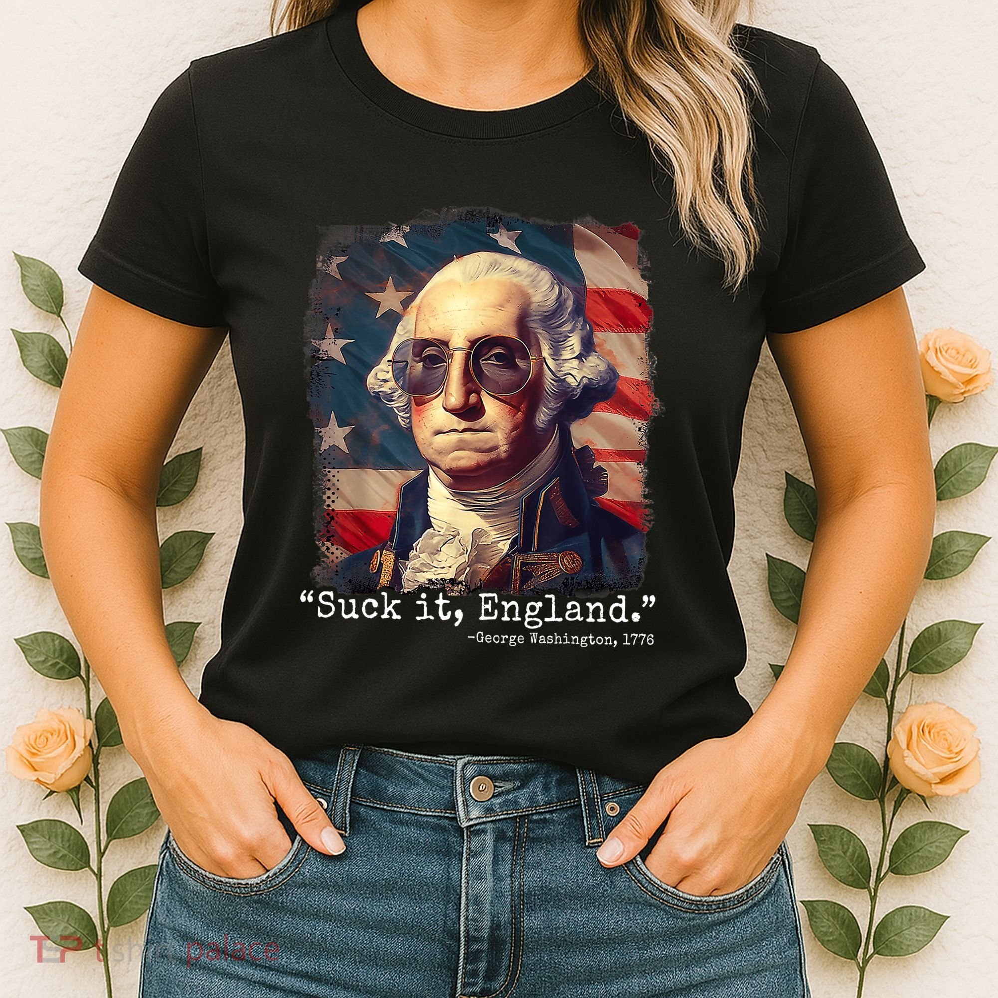 Suck It England Funny 4th Of July George Washington 1776 Women's T-Shirt