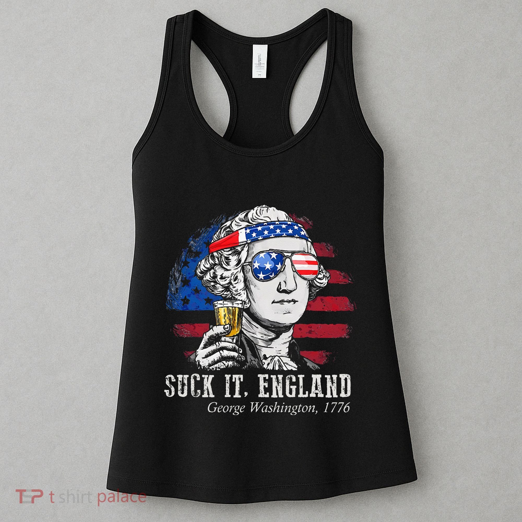 Suck It England Funny 4th of July George Washington 1776 Women's Tank Top