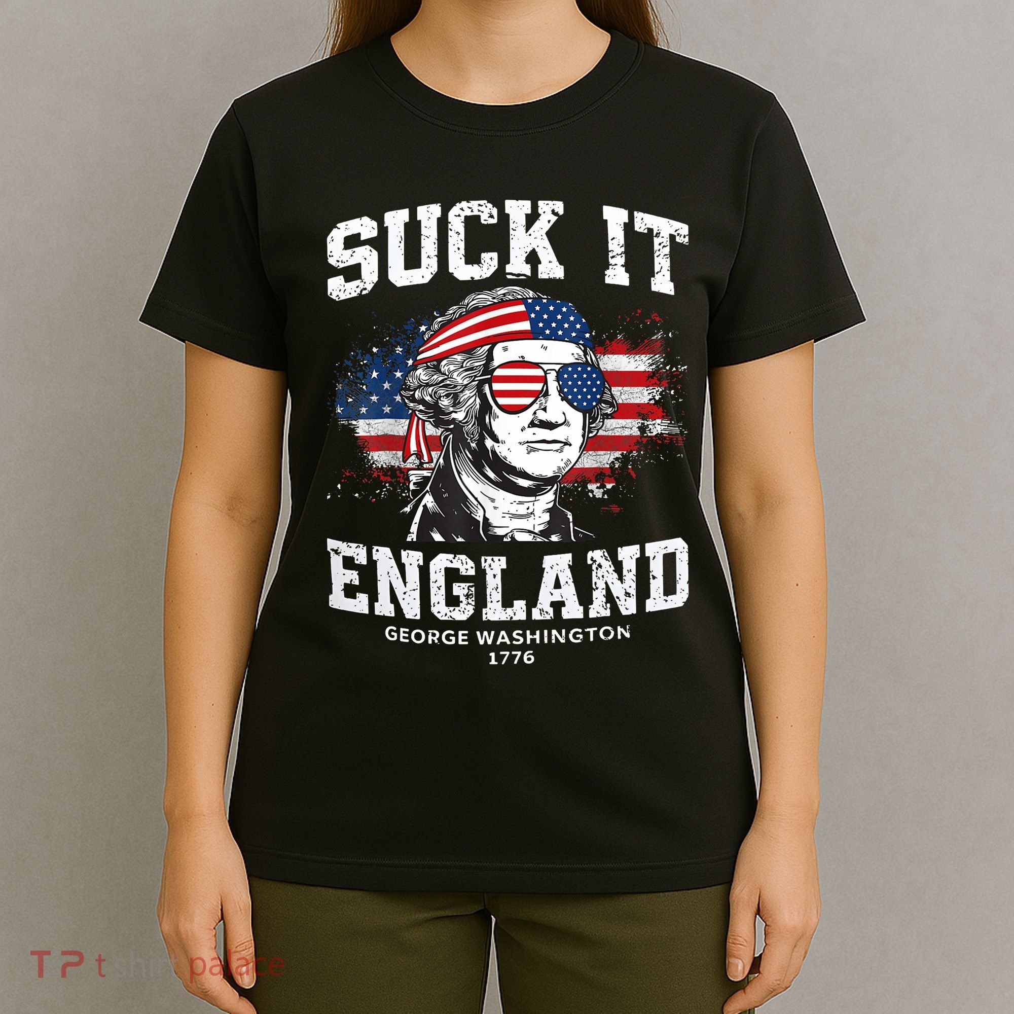 Suck It England Funny 4th Of July George Washington 1776 T-Shirt