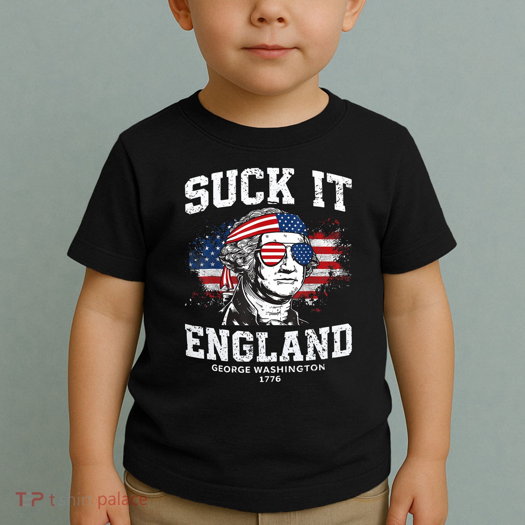 Suck It England Funny 4th Of July George Washington 1776 Toddler T-Shirt
