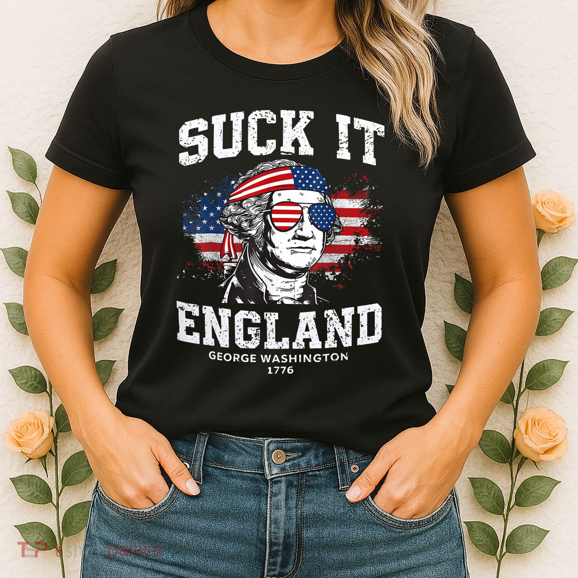 Suck It England Funny 4th Of July George Washington 1776 Women's T-Shirt